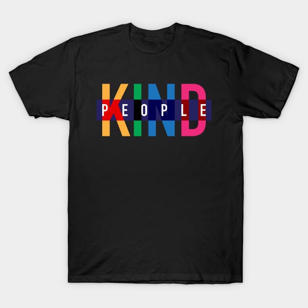 KIND PEOPLE design, version two T-Shirt by kindsouldesign
